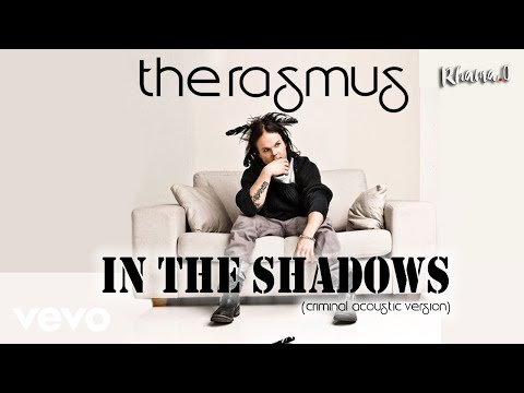 The Rasmus - In The Shadows (Criminal Acoustic Version)