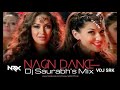 NAGIN REMIX DJ SAURABH BAJATE RAHO AIDC ABDC HOUSE OF NRX VDJ SRK BOLLYWOOD REMIX