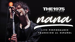 The 1975 - Nana (Live Performance) [Traducido al español - Inglés]