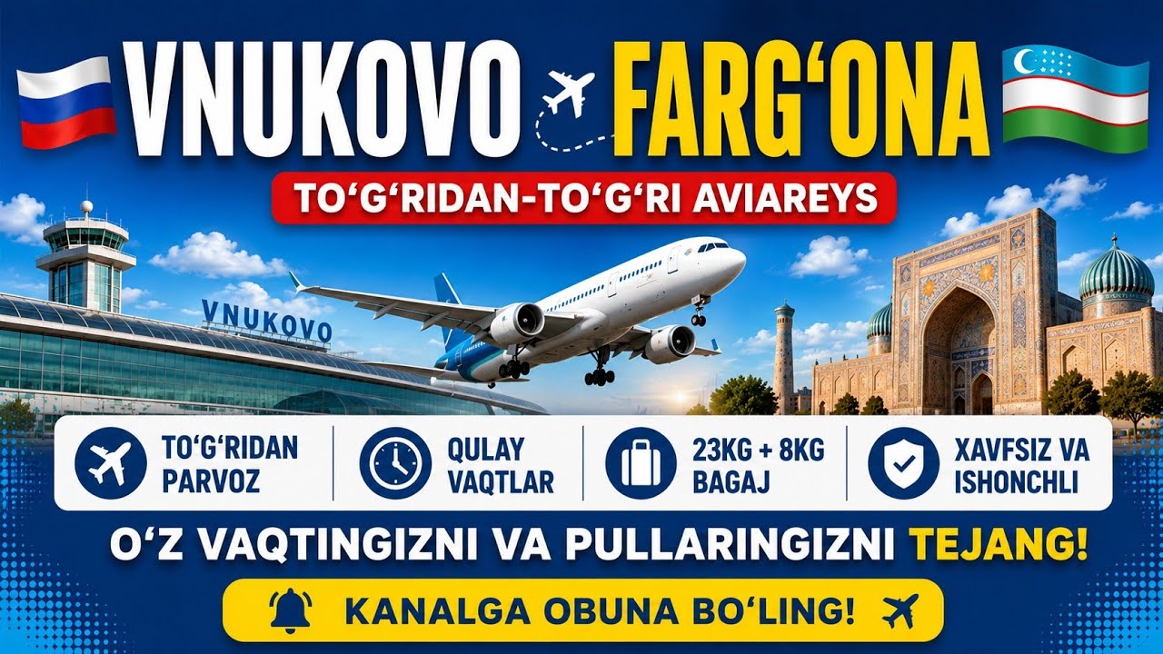 Vnukovo – Fargʻona Aviachiptalari | Arzon Narxlar Shu Yerda!