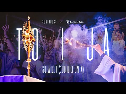 TO I JA (So Will I) – 3 Dni 3 Noce | FESTIWAL ŻYCIA