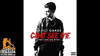 Jared Oakes ft. The Kid Ryan - Cant See Me [Prod. DJ Asap] [Thizzler.com]