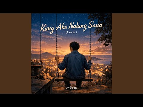 Kung Ako Nalang Sana (Cover)