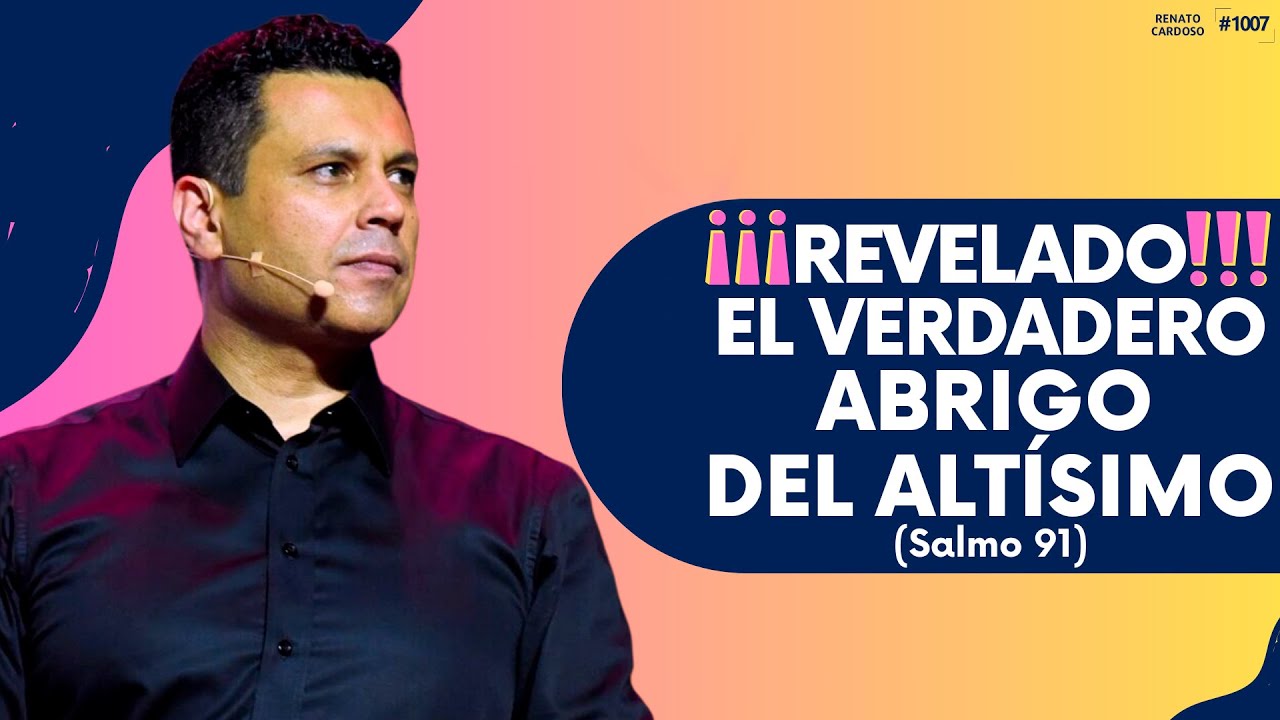 ¡¡REVELADO!! EL VERDADERO ABRIGO DEL ALTÍSIMO (SALMO 91)