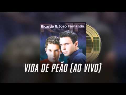 Vida de Peão (Ao Vivo) - Ricardo e João Fernando