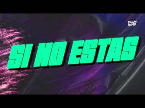 Si no estas ( Iñigo Quintero - Remix ) - DJ Franco Michel ( que no se a donde voy TIK TOK)
