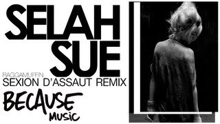 Selah Sue - Raggamuffin (Sexion d&#39;Assaut Remix)