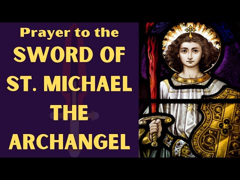 Prayer to the Sword Of St Michael the Archangel