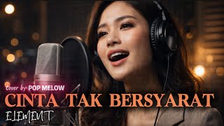Download lagu Cinta Tak Bersyarat – ELEMENT | POP Melow Cover | Cover by AI ( FULL LIRIK ) mp3