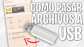 COMO PASAR ARCHIVOS DE TU CELULAR A UNA MEMORIA US