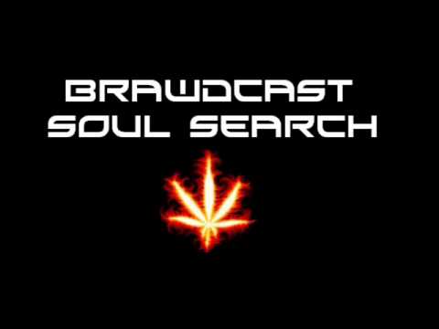 Brawdcast  - Soul Search  (Ft. Sophistic) (Prod. By Freddie Joachim)