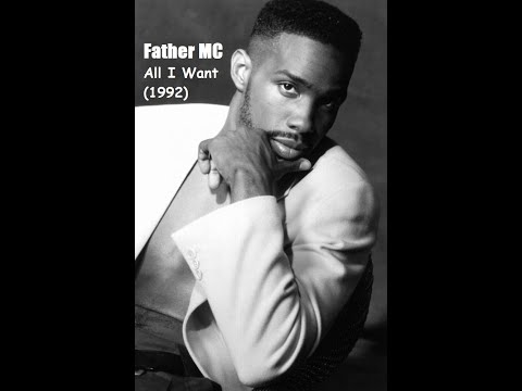 Father MC - All I Want (1992)
