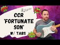Creedence Clearwater Revival Fortunate Son Guitar Lesson + Tutorial