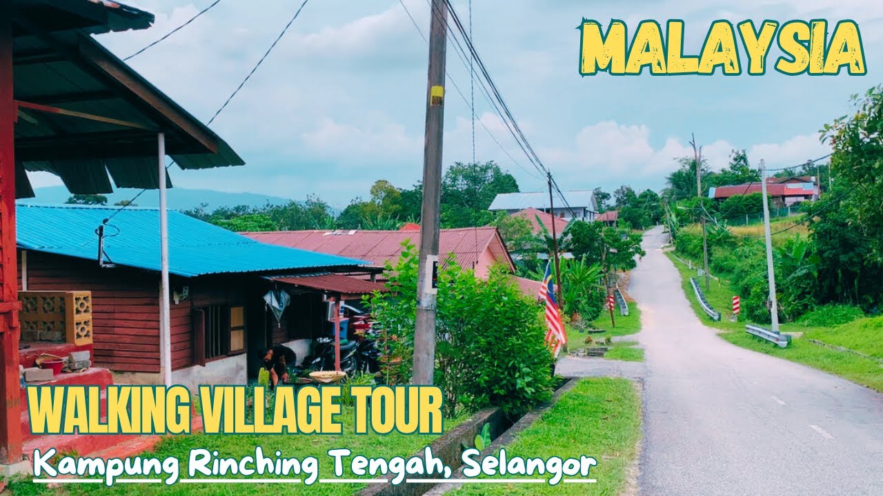 4K HDR | WALKING VILLAGE TOUR, SELANGOR MALAYSIA, VILLAGE WALK | VISIT MALAYSIA