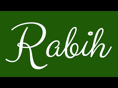 Learn how to Write the Name Rabih Signature Style in Cursive Writing