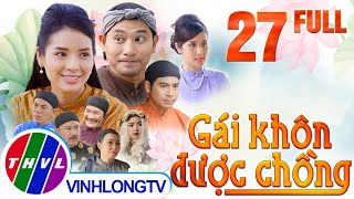 Cổ tích Việt Nam: Gái khôn được chồng – Tập 27 FULL - GÓC ...