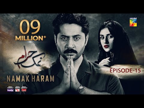 Namak Haram Episode 15 [CC] 9th Feb 24 - Sponsored By Happilac Paint, White Rose, Sandal Cosmetics