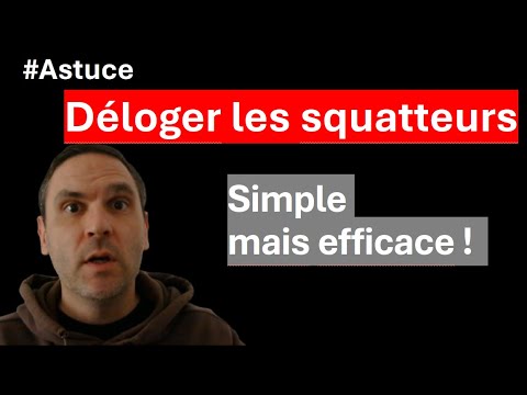 Astuce contre les squatteurs