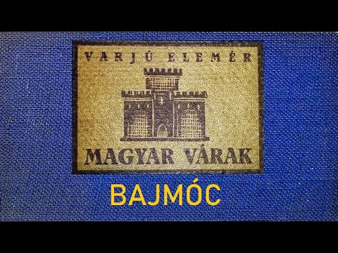 BAJMÓC VÁRA (ma Bojnice, Szlovákia) - Varjú Elemér: Magyar Várak (1932.) "Képes - hangoskönyv"