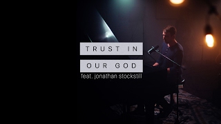 Trust in Our God