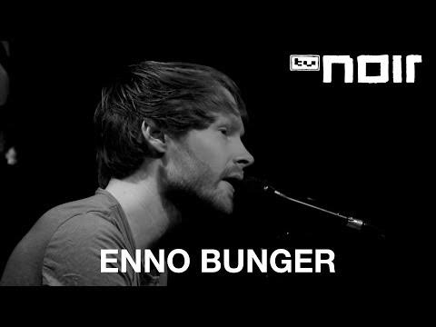 Enno Bunger - Abspann (live bei TV Noir)