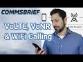 Difference between VoLTE, VoNR and WiFi calling