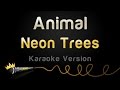 Neon Trees - Animal (Karaoke Version)
