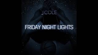 J. Cole - Friday Night Lights Full Mixtape