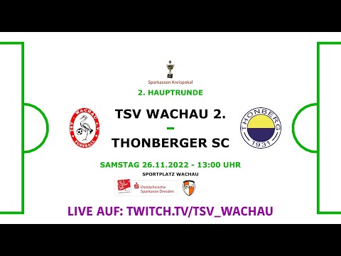 26.11.2022 - 13:00 Uhr | 2. Runde Sparkassen Kreispokal: TSV Wachau 2. - Thonberger SC
