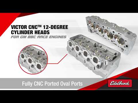 Edelbrock Victor CNC 12-Degree Cylinder Heads for BBC Engines