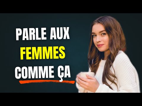 Parler aux Femmes comme un Homme de Valeur : 13 Stratégies qui Changent Tout