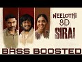 Neelothi Sirai I 8D AUDIO I Bass Boosted