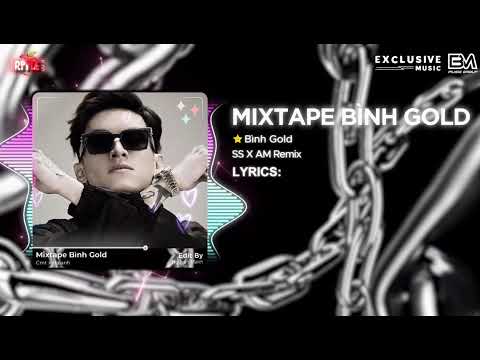 Mixtape Bình Gold - ADAMN x BCDBL x OBGTLH x Trăng Hoa Mây Mưa - Thanh Phong Remix