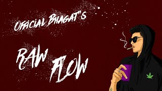 RAW Flow - Official Bhagat (Prod By PraNav)