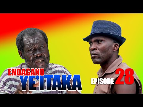 Endagano Ye'itaka Episode   28