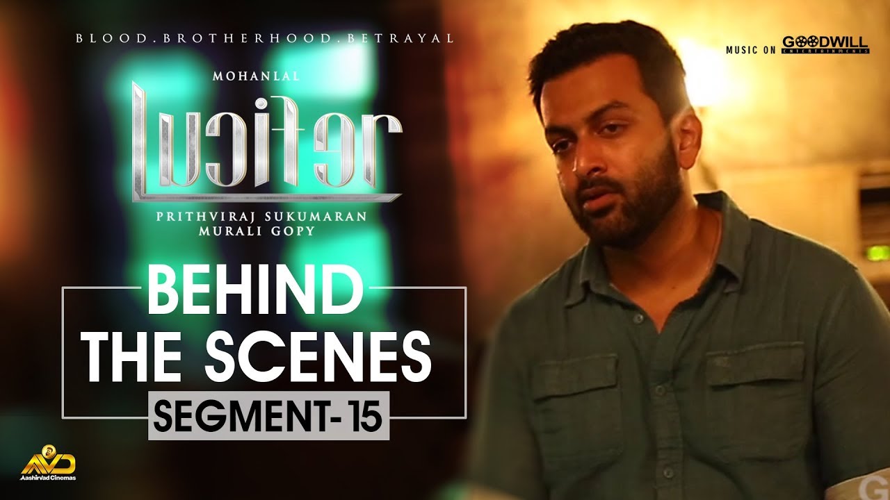 LUCIFER Behind The Scene - Segment 15 | Mohanlal | Prithviraj Sukumaran | Antony Perumbavoor