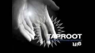 Taproot - Day By Day