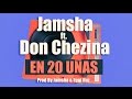 Jamsha ft Don Chezina - En 20 Uñas (video lyric)