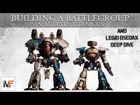 Building a BATTLEGROUP in Adeptus Titanicus & Legio Osedax DEEP DIVE | Maximal Fire Podcast - Ep 36