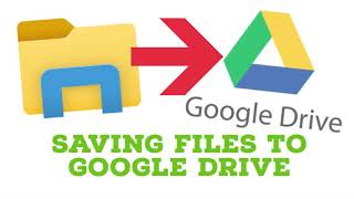 How to: Save files to Google Drive