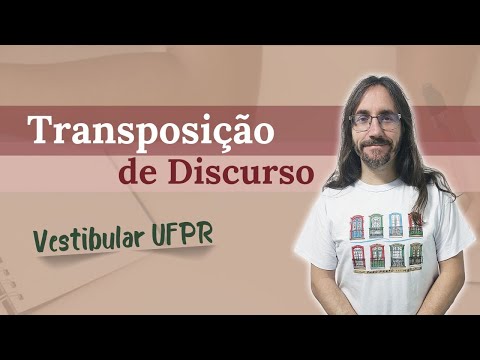 Understanding How to Write a Discourse Transposition Essay (UFPR) | Professor Carlos Muchacho