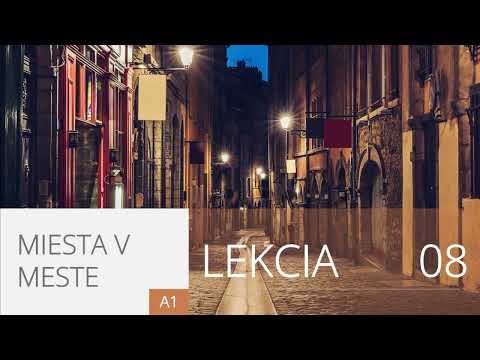 Lekcia 8. Miesta v meste | Angličtina pre úplných začiatočníkov