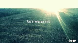 Para mi amiga que partió al cielo 😢