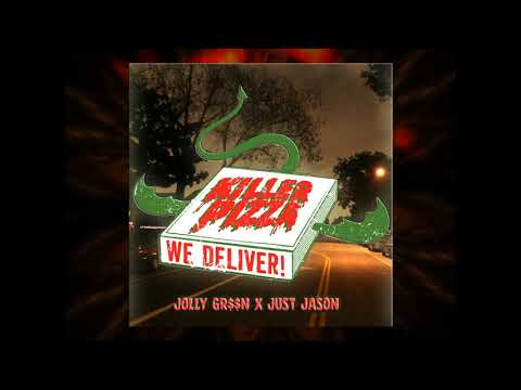 Jolly Gr$$n X Just Jason - Killer Pizza (Instrumental)