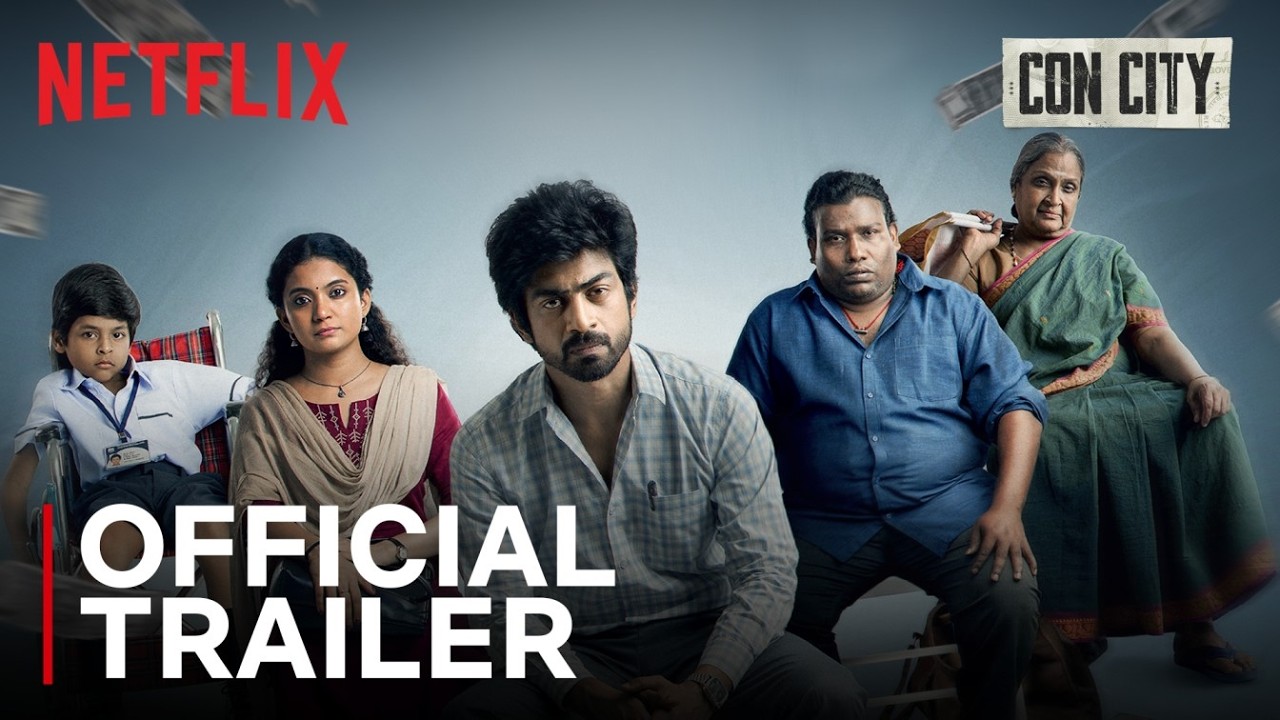 Con City | Official Trailer | Arjun Das | Anna Ben | Yogi Babu | Netflix India