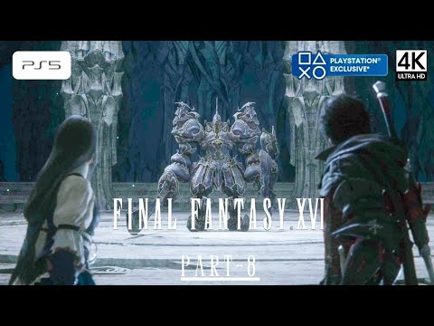 Final Fantasy XVI (PS5) - Gameplay Walkthrough Part 8 [4K 60 FPS UHD] - No Commentary