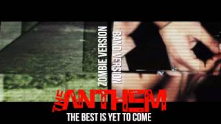 The Anthem - The Best Is Yet To Come (feat. Becko / Hopes Die Last)