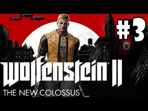 Wolfenstein 2: The New Colossus - Walkthrough - Part 3 - A Reunion (PC HD) [1080p60FPS]
