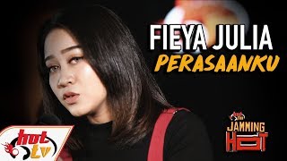 Download lagu Fieya Julia - Perasaanku (Jamming Hot) mp3