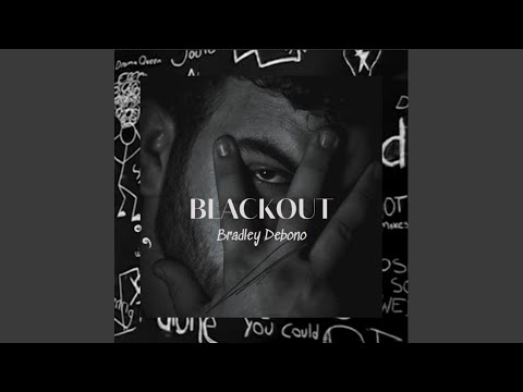 Blackout (feat. Bradley DeBono)